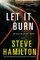 Let It Burn (Alex McKnight, Bk 10)