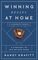 Winning Begins at Home: A Strategy to Win beyond Work?A Leadership Parable