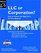LLC or Corporation?: How To Choose The Right Form For Your Business