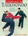 Starting In Taekwando: Training For Competition & Self-Defense