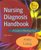 Nursing Diagnosis Handbook: A Guide to Planning Care (Nursing Diagnosis Handbook)