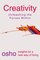 Creativity : Unleashing the Forces Within (Osho, Insights for a New Way of Living.)
