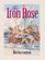 The Iron Rose (Thorndike Press Large Print Romance Series)