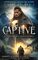 Captive: Daughter of Ninmah as Told By Khalvir: A Fantasy Fiction Series (An Ancestors Saga Companion Novel) (The Ancestors Saga)