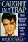 Caught in a Trap : Elvis Presley's Tragic Lifelong Search for Love
