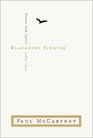 Blackbird Singing : Poems and Lyrics, 1965-1999