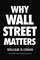 Why Wall Street Matters