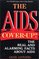 The AIDS Cover-Up?  the Real and Alarming Facts About AIDS