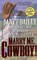 Marry Me, Cowboy!: Riding High / The Man from Southern Cross / Chance for a Lifetime / Hitched in Time