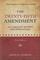 The Twenty-Fifth Amendment: Its Complete History and Applications