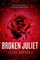 Broken Juliet (Starcrossed, Bk 2)