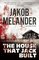 The House That Jack Built: A Lars Winkler Novel