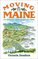 Moving to Maine: The Essential Guide to Get You There