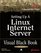 Setting Up A Linux Internet Server Visual Black Book: A Visual Guide to Using Linux as an Internet Server on a Global Network