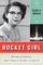 Rocket Girl: The Story of America's First Female Rocket Scientist