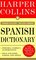 HarperCollins Spanish Dictionary: Spanish-English/English-Spanish