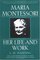 Maria Montessori: Her Life and Work