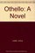 Othello: A Novel