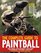 The Complete Guide to Paintball, Revised Edition