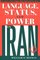 Language, Status and Power in Iran (Advances in Semiotics)