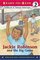 Jackie Robinson and the Big Game (Ready-to-read Childhood of Famous Americans)