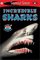 Incredible Sharks (Seemore Readers)