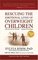 Rescuing the Emotional Lives of Overweight Children: What Our Kids Go Through - And How We Can Help