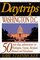 Daytrips Washington D.C.: 50 One Day Adventures in Washington, Virginia, Maryland, Delaware, and Pennsylvania (2nd Edition) (Daytrips Washington Dc)