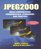 JPEG2000 : Image Compression Fundamentals, Standards and Practice (The Kluwer International Series in Engineering and Computer Science)