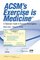 ACSM's  Exercise is Medicine: A Clinician's Guide to Exercise Prescription