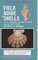 A Field Guide to Shells of the Atlantic and Gulf Coasts and the West Indies (The Peterson Field Guide Series ; 3)