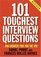 101 Toughest Interview Questions: And Answers That Win the Job! (101 Toughest Interview Questions & Answers That Win the Job)