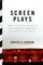 Screen Plays: How 25 Scripts Made It to a Theater Near You--for Better or Worse