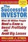 The Successful Investor: What 80 Million People Need to Know to Invest Profitably and Avoid Big Losses