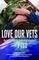 Love Our Vets: Restoring Hope for Families of Veterans with PTSD: 2nd Edition