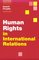 Human Rights in International Relations (Themes in International Relations)
