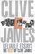 Reliable Essays: The Best of Clive James