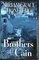 Brothers of Cain (Cain, Bk 2)