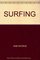 Surfing: A way of life