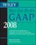 Wiley Not-for-Profit GAAP 2008: Interpretation and Application of Generally Accepted Accounting Principles (Wiley Not for Profit Gaap)