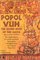 Popol Vuh: The Sacred Book of the Maya : The Great Classic of Central American Spirituality, Translated fromthe Original Maya Text