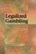 Legalized Gambling (Contemporary Issues Companion)