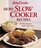 Betty Crocker More Slow Cooker Recipes ( Hardcover-Spiral Edition)