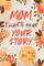 Mom, I Want to Hear Your Story: A Mother?s Guided Journal To Share Her Life & Her Love