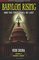Babylon Rising (updated and expanded): And The First Shall Be Last (Volume 1)
