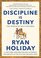 Discipline is Destiny: The Power of Self-Control (Stoic Virtues)