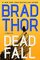 Dead Fall (Scot Harvath, Bk 22)