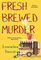 Fresh Brewed Murder (Ground Rules, Bk 1)