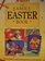 The Family Easter Book/Stories, Features, Crafts and Activities for All the Family