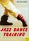 Jazz Dance Training